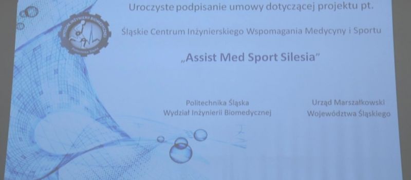 Śląskie Centrum Inżynierskiego Wspomagania Medycyny i Sportu - uroczyste podpisanie umowy
