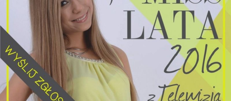 Wybory Miss Lata 2016