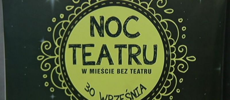 Noc Teatrów w Mieście bez Teatru
