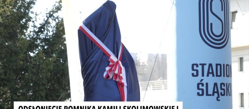 Śląski Temat: Upamiętniono Kamilę Skolimowską