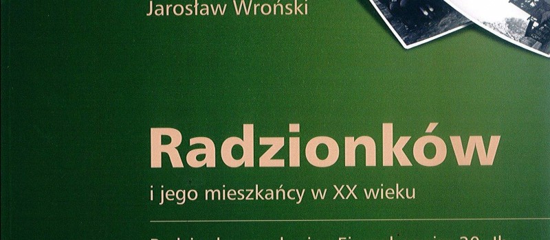 RADZIONKÓW I JEGO MIESZKAŃCY W XX WIEKU