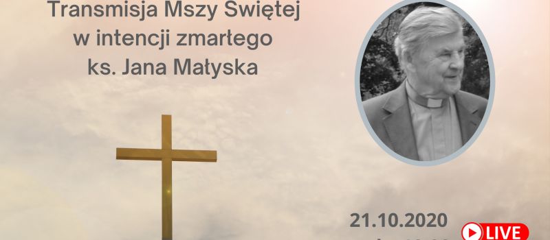 Ostatnie pożegnanie ks. Jana Małyska (TRANSMISJA)