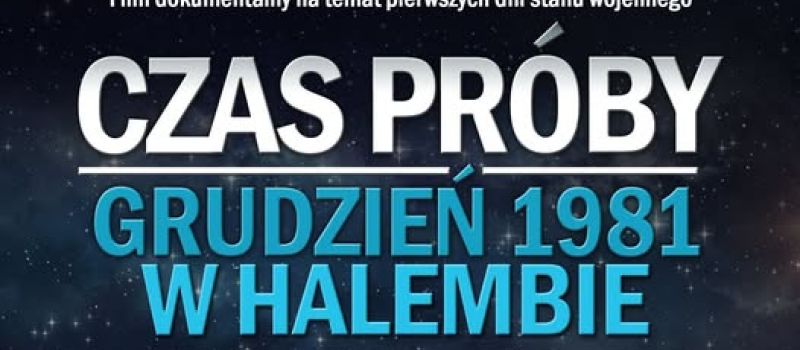 Czas próby - Grudzień 1981 w Halembie