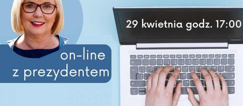 Spotkanie z prezydentem w formie on-line